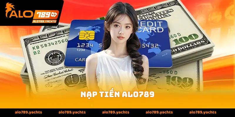 Nạp tiền alo789