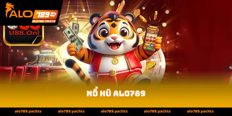 Nổ hũ alo789